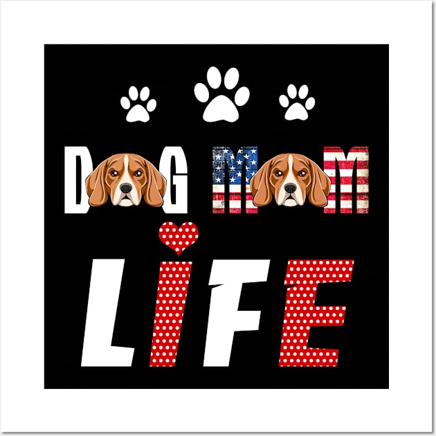 Beagles Mom Life Patriotic America 4Th Of July Wall Art by schaefersialice